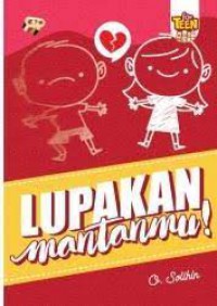 Lupakan Mantanmu