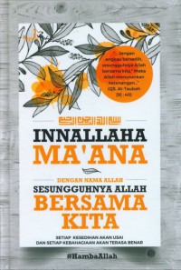 Innallaha Ma'ana dengan nama ALLAH sesungguhnya ALLAH bersama kita