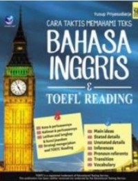 Cara taktis memahami teks bahasa inggris dan toefl reading