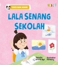 Lala senang sekolah