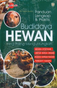 Panduan Lengkap & Praktis Budidaya Hewan yang Paling Menguntungkan