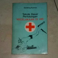 Teknik Dasar Pertolongan Kecelakaan di air