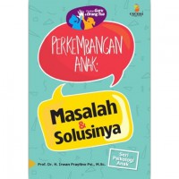 Perkembangan anak masalah dan solusinya