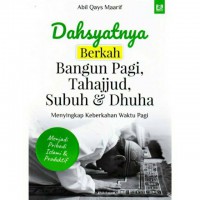 dasyatnya berkah bangun pagi tahajjud subuh & dhuha