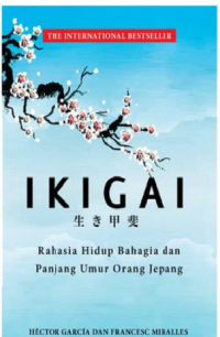 IKIGAI Rahasia Hidup Bahagia dan Panjang umur orang jepang