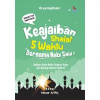 Keajaiban shalat 5 waktu bersama Nabi SAW