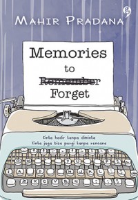 memories to forget