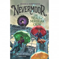 Nevermoor the trials of morrigan crow