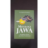 Mitologi jawa pendidikan moral dan etika tradisional