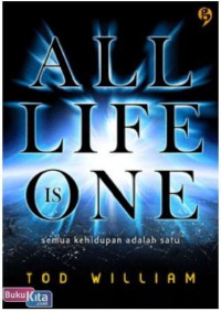 All life is one