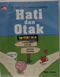 Si Kikuk Yeti mempersembahakanHati dan Otak