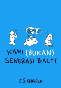 kami bukan generasi bacot