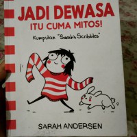 Jadi dewasa Itu Cuma Mitos