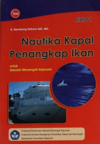 Nautika Kapal Penangkap Ikan Jilid 3