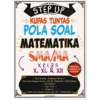 step up kupas tuntas pola soal matematika sma/ma