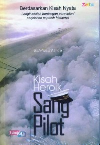 kisah heroik sang pilot