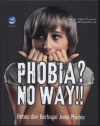 Phobia no way bebas dari berbagai jenis phobia