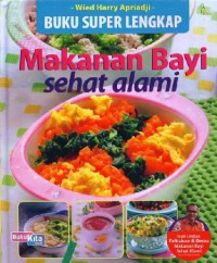 Buku super lengkap makanan bayi sehat alami