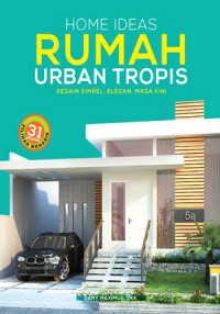 Home ideas rumah urban tropis