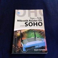 Tips & Trik mikrotik router os untuk soho