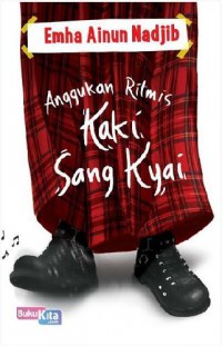 Anggukan ritmis kaki Pak Kiai