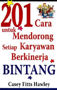 201 cara untuk mendorong setiap karyawan berkinerja bintang