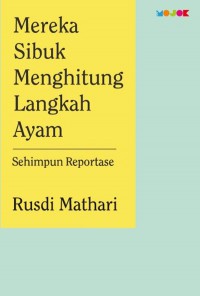 Mereka sibuk menghitung langkah ayam