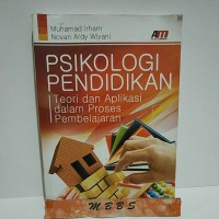 Psikologi Pendidikan teori dan aplikasi dalam proses pembelajaran