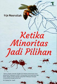 Ketika minoritas jadi pilihan