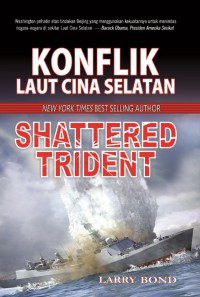 konflik laut cina selatan shattered trident