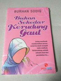 Bukan sekedar kerudung gaul