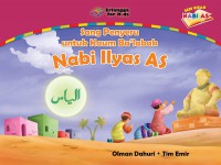 Nabi Ilyas As ( Sang penyeru untuk kaum Balabak