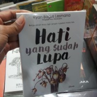 Hati Yang Sudah Lupa