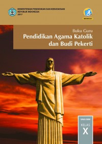 BUKU GURU PENDIDIKAN AGAMA KATHOLIK X K13 REVISI 2017