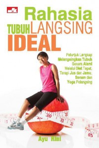 Rahasia tubuh langsing ideal