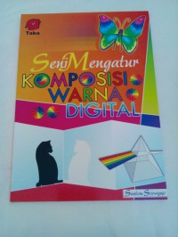 Seni Mengatur Warna Komposisi Warna Digital