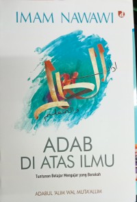 Adab diatas ilmu