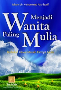 Menjadi wanita paling mulia