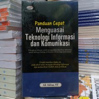 Panduan Cepat Menguasai tehnologi Informasi & Komunikasi