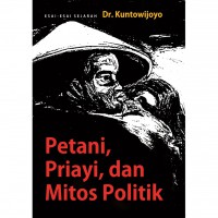 petani priayi, dan mitos politik