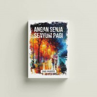 Angan senja senyum pagi