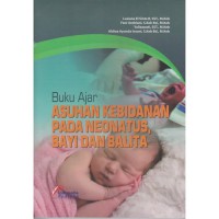 Asuhan kebidanan pada neonatus,bayi dan balita