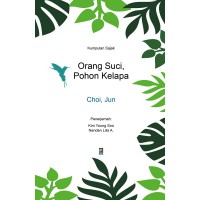 Kumpulan sajak Orang Suci;Pohon Kelapa