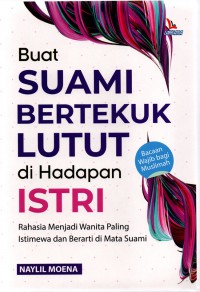 Buat suami bertekuk lutut di hadapan istri