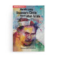 mereka yang disandera cinta kepada allah ta'ala