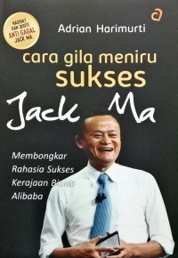 Cara gila meniru sukses jack ma