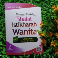 Amalan Praktis Sholat Istikharah Wanita