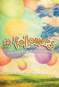 Followers serpihan rasa di sosial media