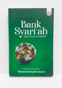 Bank syariah dari teori ke praktik