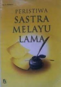 Peristiwa sastra melayu lama